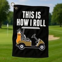 Funny This Is How I Roll Golf Cart Gift Golf Towel thumb 1