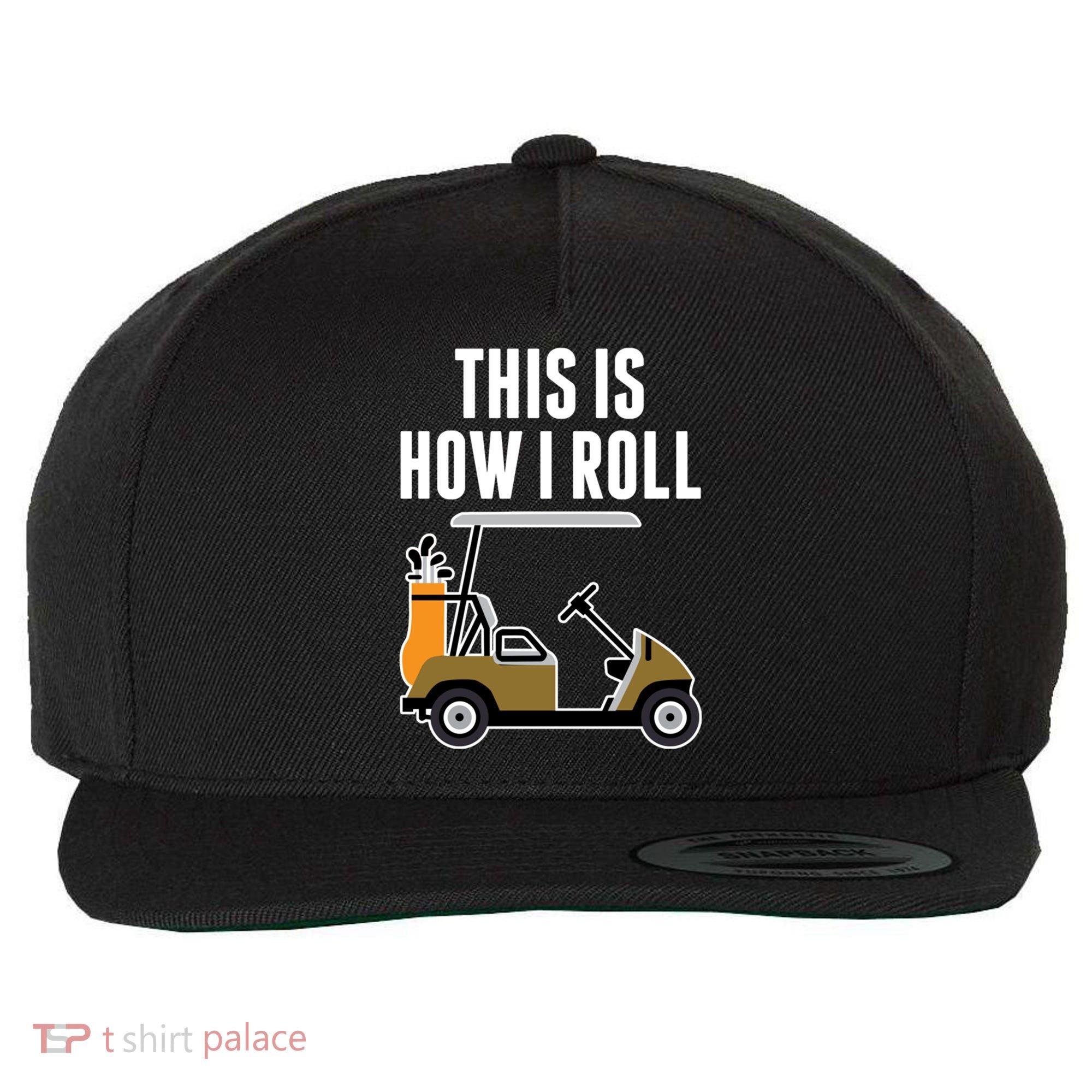 Funny This Is How I Roll Golf Cart Gift Wool Snapback Cap