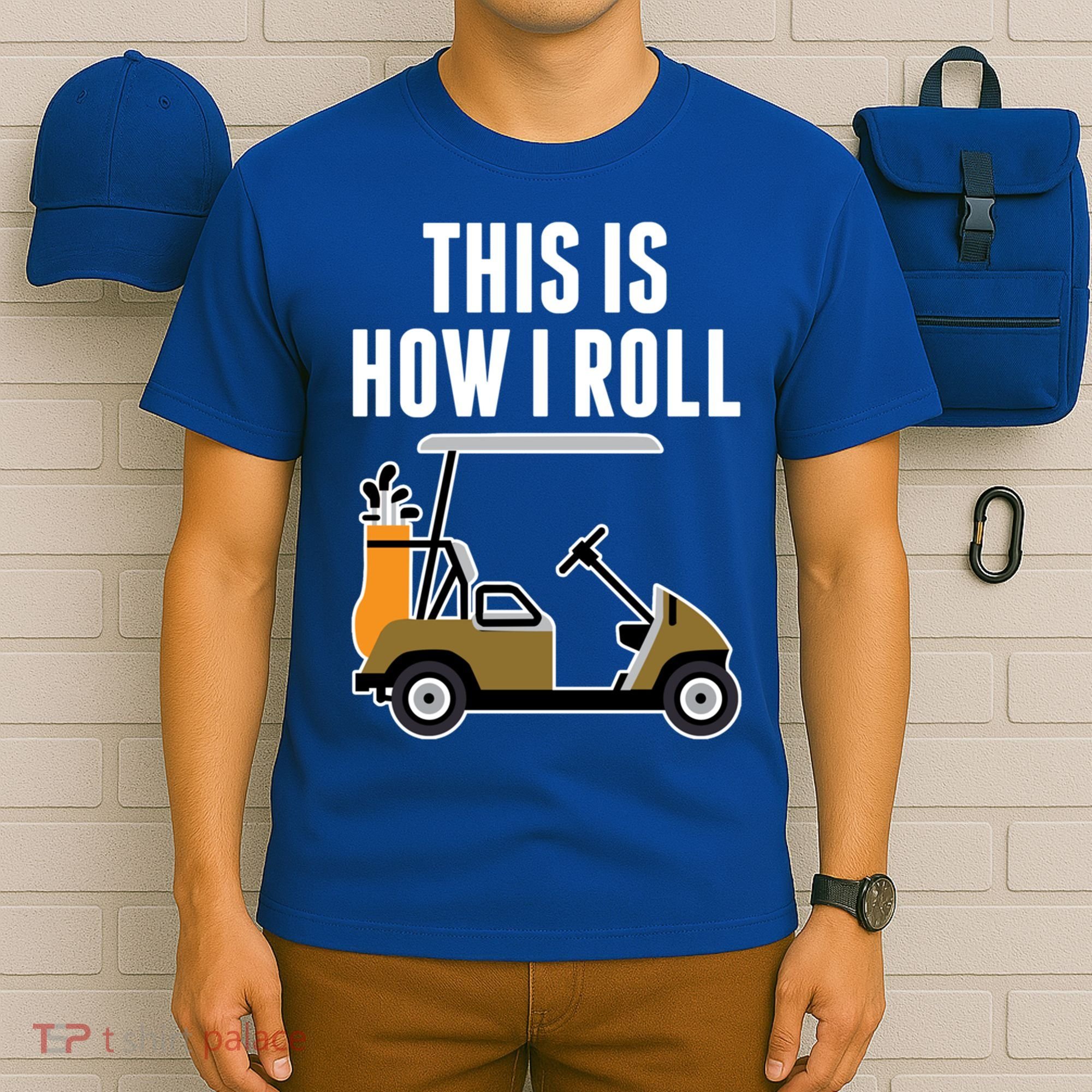 Funny This Is How I Roll Golf Cart Gift T-Shirt