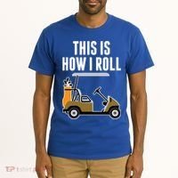 Funny This Is How I Roll Golf Cart Gift Tall T-Shirt thumb 2