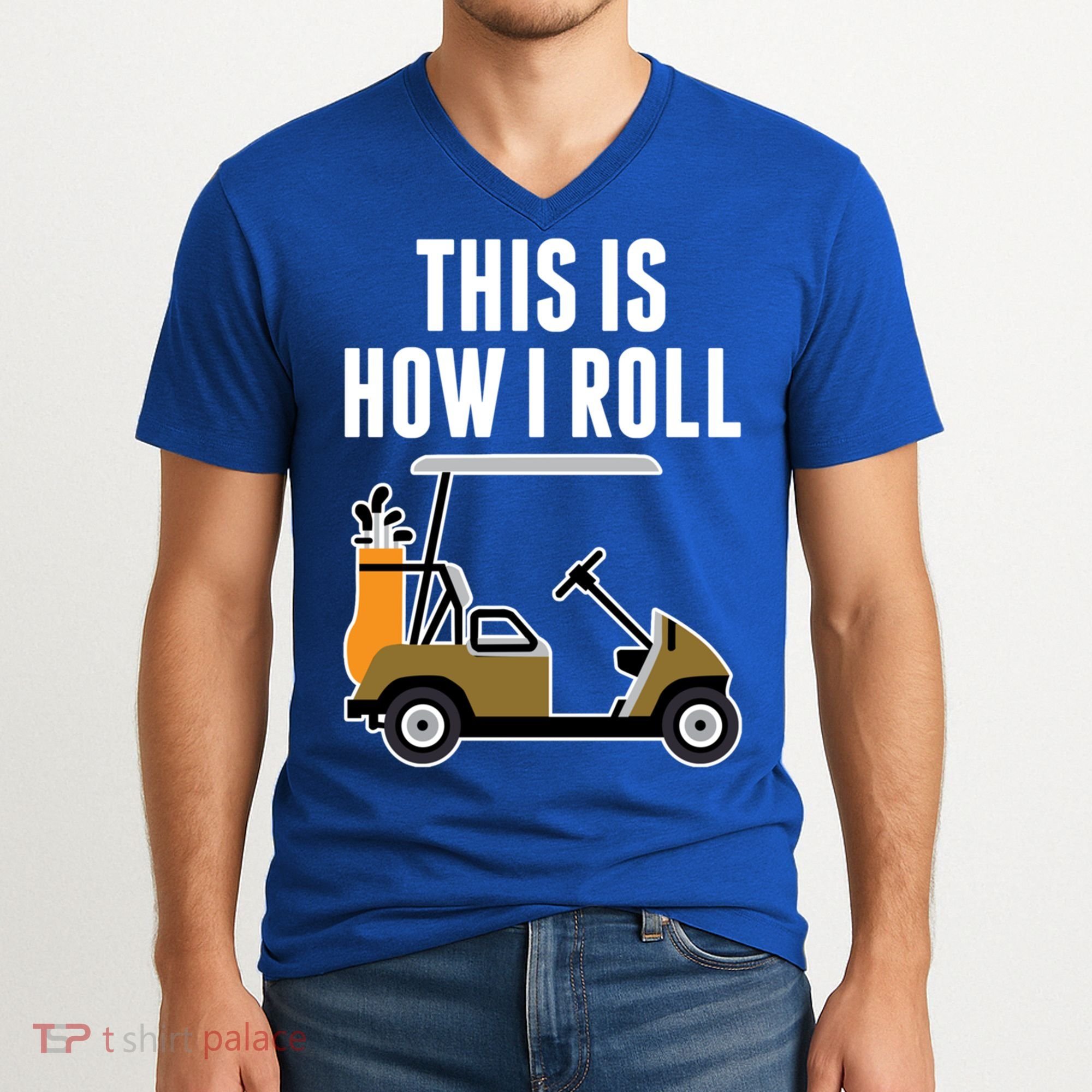 Funny This Is How I Roll Golf Cart Gift V-Neck T-Shirt