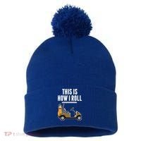 Funny This Is How I Roll Golf Cart Gift Pom Pom 12in Knit Beanie thumb 0
