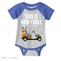 Funny This Is How I Roll Golf Cart Gift Infant Baby Jersey Bodysuit thumb 0