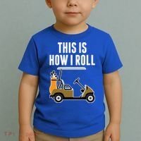 Funny This Is How I Roll Golf Cart Gift Toddler T-Shirt thumb 2