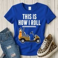 Funny This Is How I Roll Golf Cart Gift Women's T-Shirt thumb 3