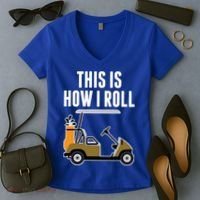 Funny This Is How I Roll Golf Cart Gift Women's V-Neck T-Shirt thumb 2