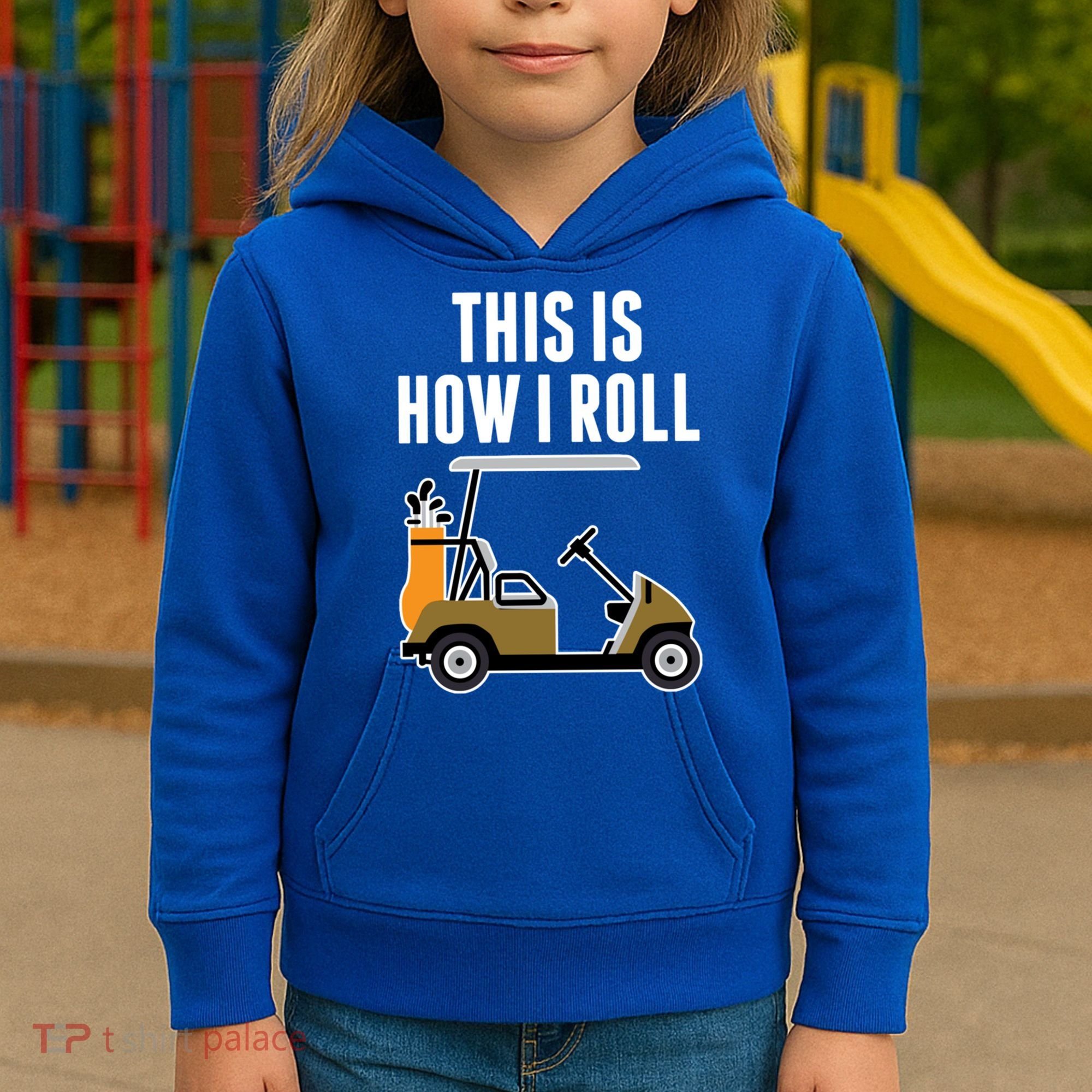 Funny This Is How I Roll Golf Cart Gift Kids Hoodie