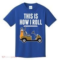 Funny This Is How I Roll Golf Cart Gift Kids T-Shirt thumb 0
