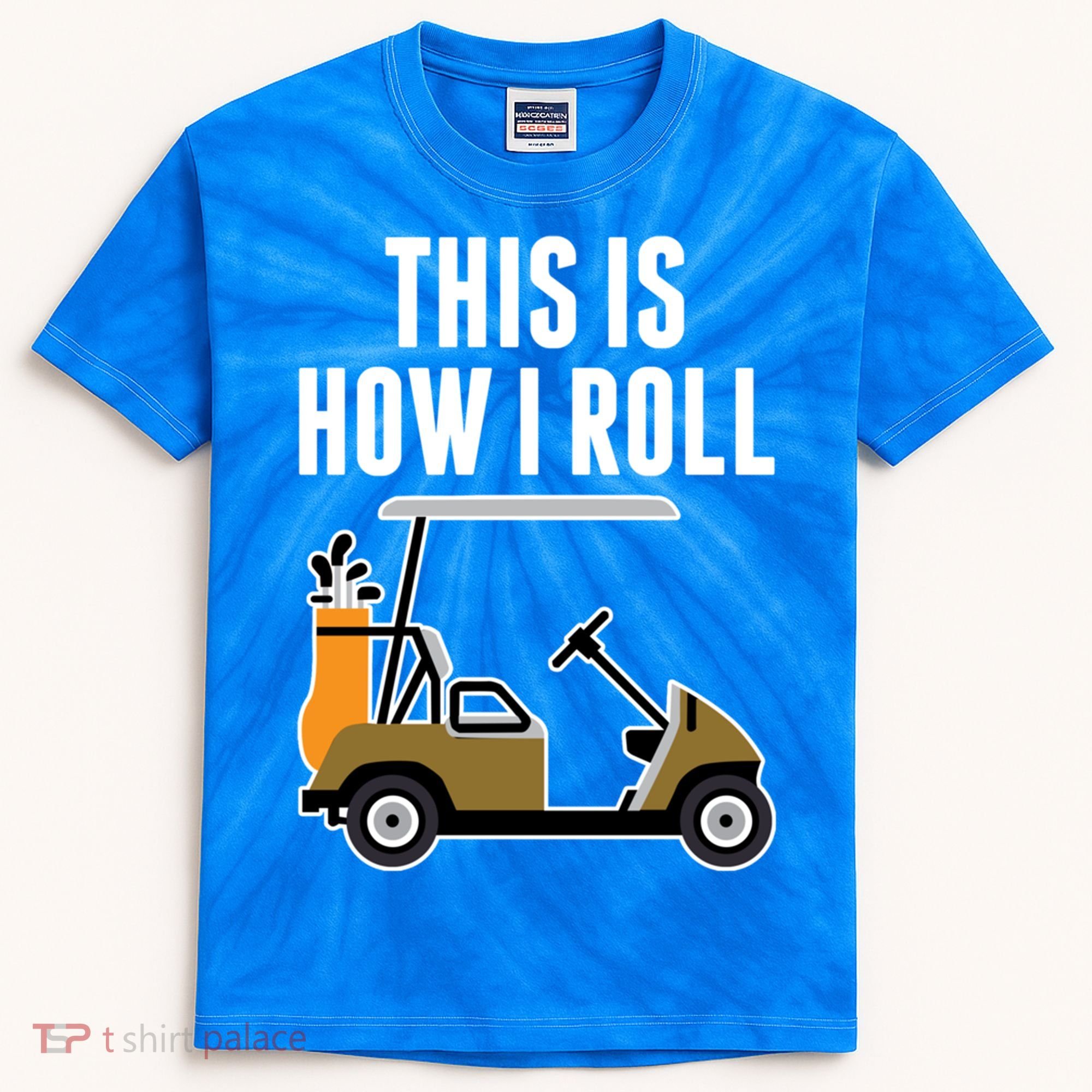 Funny This Is How I Roll Golf Cart Gift Kids Tie-Dye T-Shirt