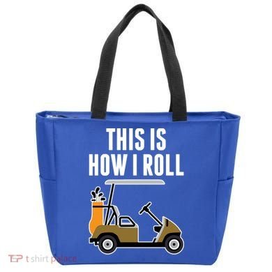 Funny This Is How I Roll Golf Cart Gift Tote Bag