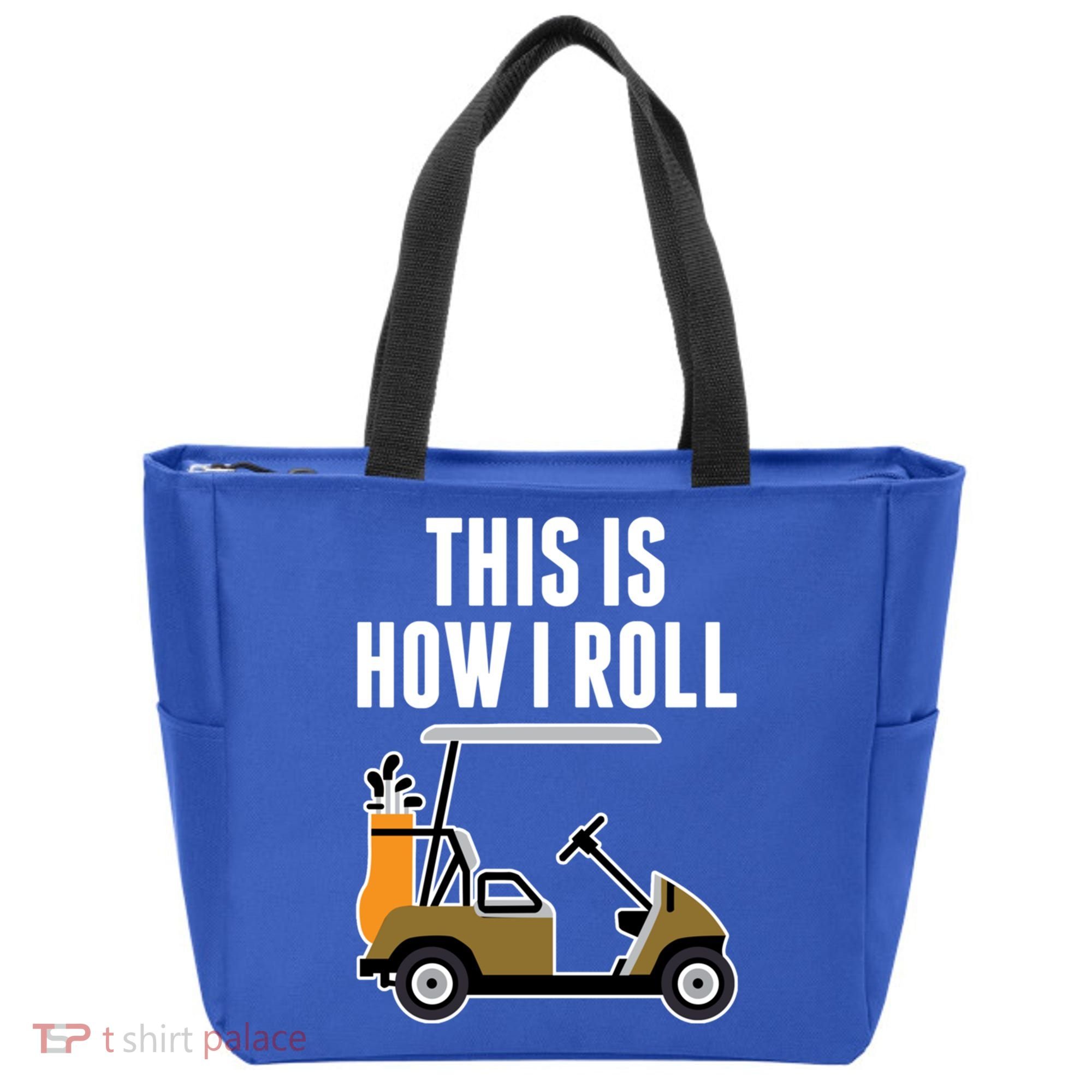 Funny This Is How I Roll Golf Cart Gift Tote Bag