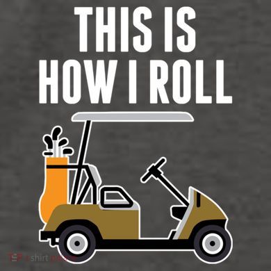 Funny This Is How I Roll Golf Cart Gift Vector Backpack