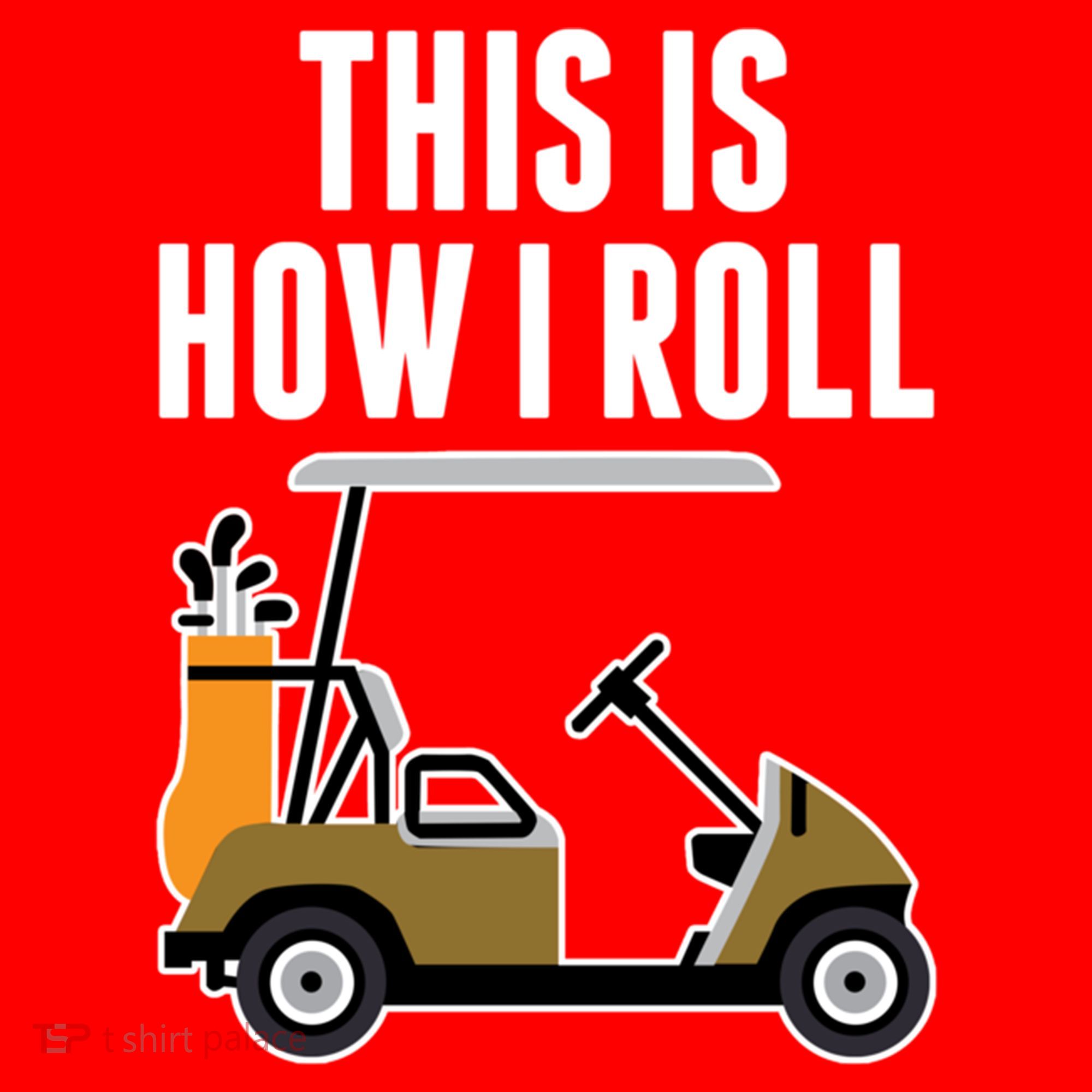 Funny This Is How I Roll Golf Cart Gift Santa Hat