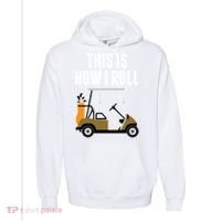Funny This Is How I Roll Golf Cart Gift Comfort Colors Garment-Dyed Hooded Sweatshirt thumb 0