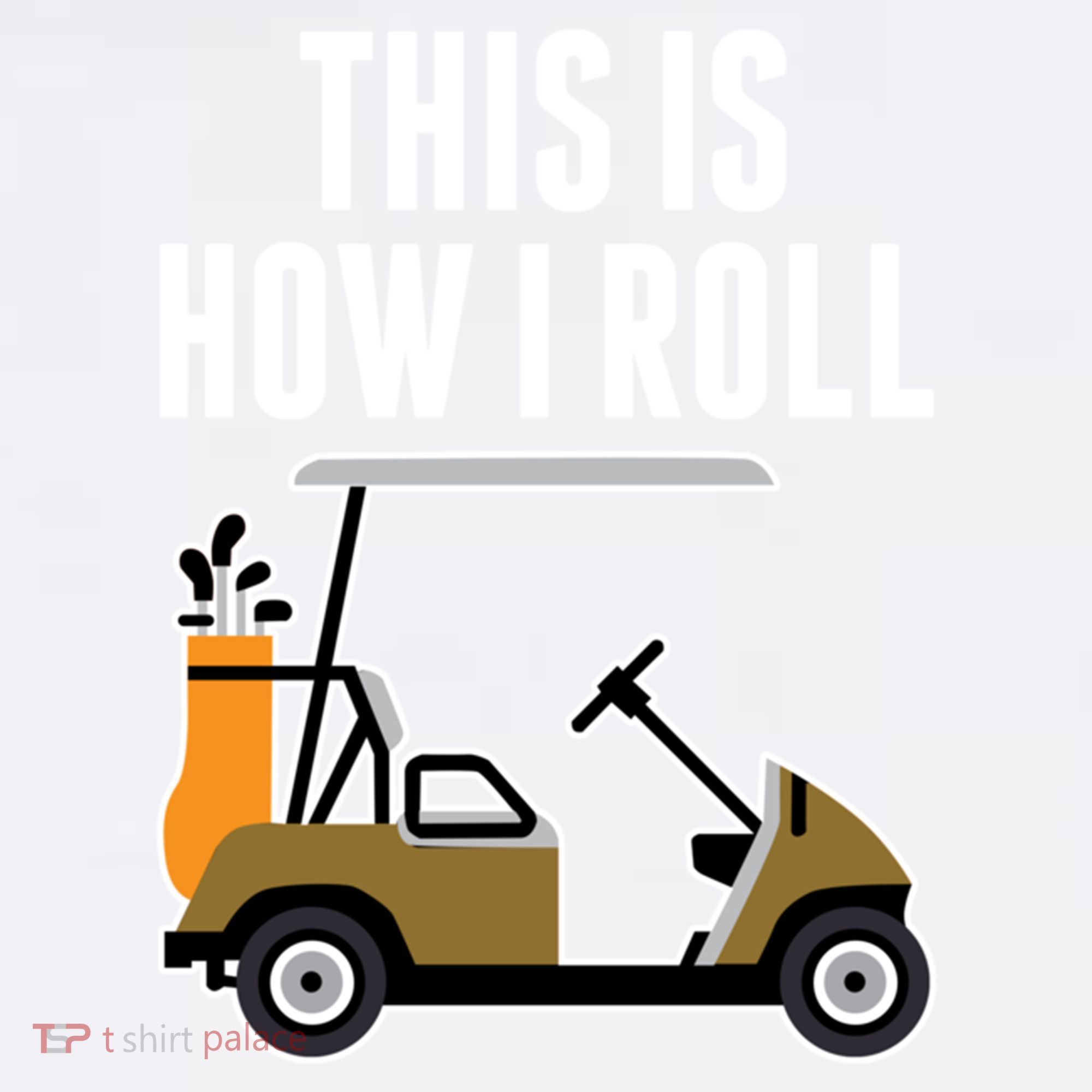 Funny This Is How I Roll Golf Cart Gift Comfort Colors Garment-Dyed Hooded Sweatshirt