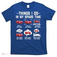 Firefighter Things I Do In My Spare Time Funny Fire Trucks Gift T-Shirt thumb 0