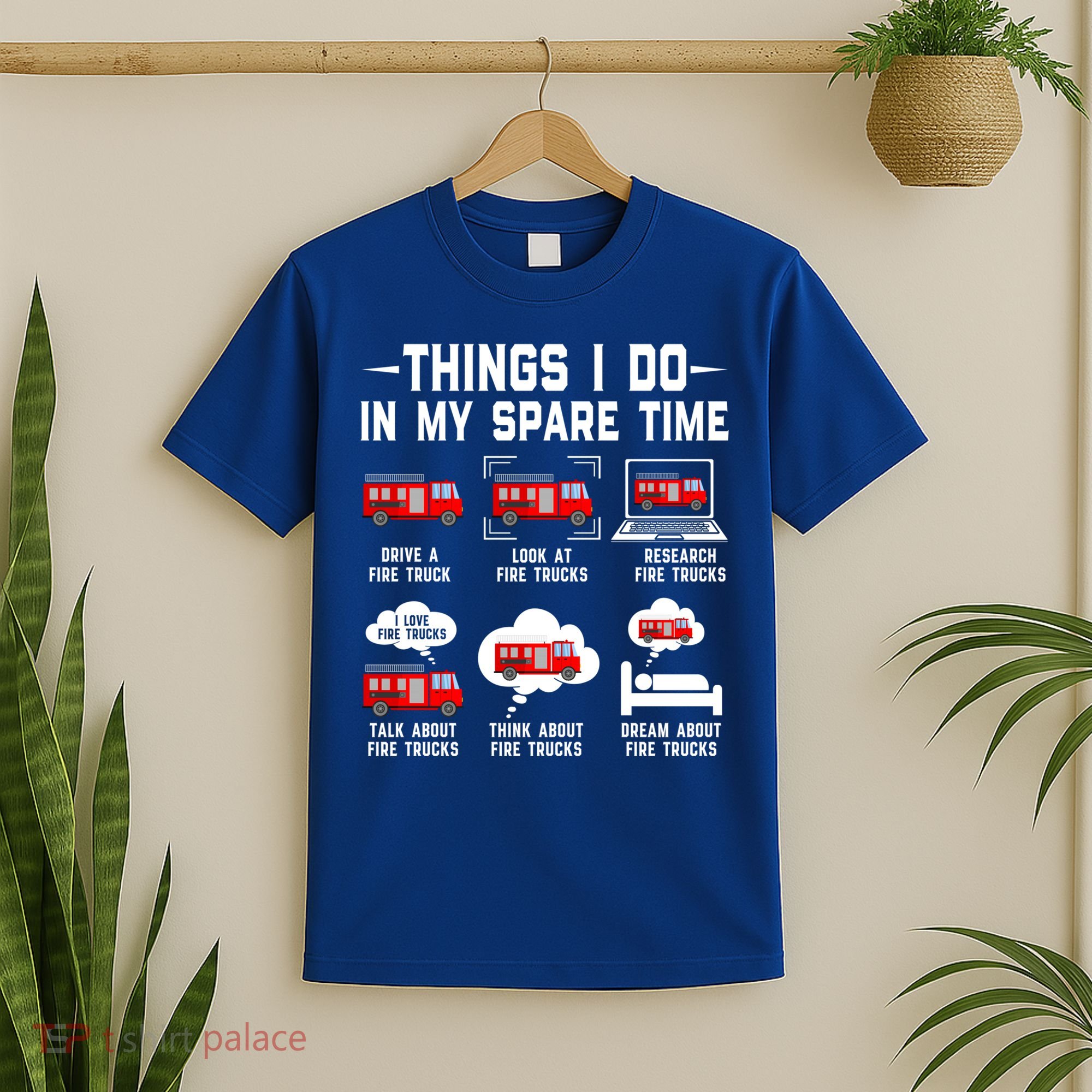 Firefighter Things I Do In My Spare Time Funny Fire Trucks Gift T-Shirt