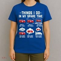 Firefighter Things I Do In My Spare Time Funny Fire Trucks Gift T-Shirt thumb 4