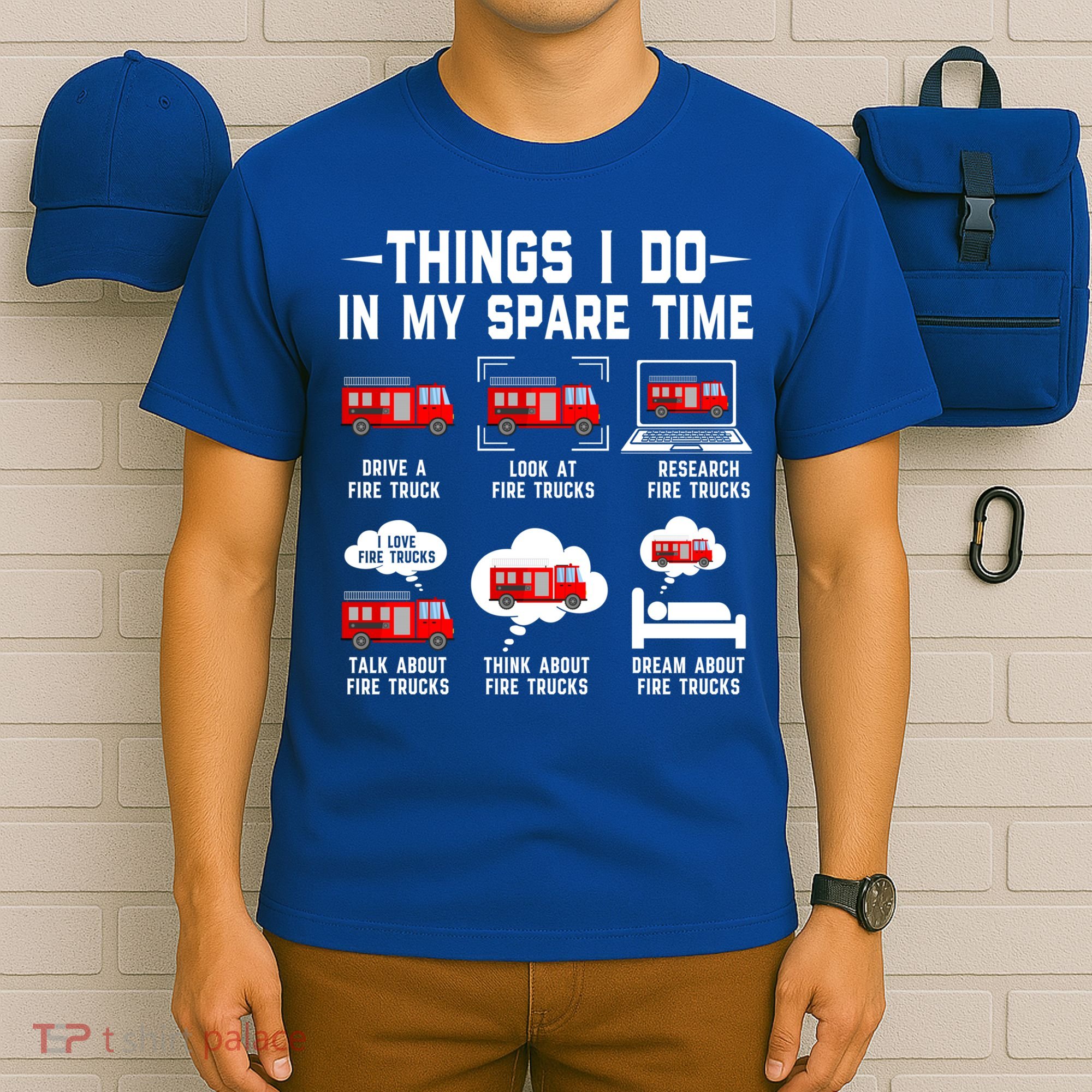 Firefighter Things I Do In My Spare Time Funny Fire Trucks Gift T-Shirt