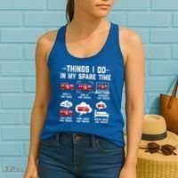 Firefighter Things I Do In My Spare Time Funny Fire Trucks Gift Women's Tank Top thumb 2