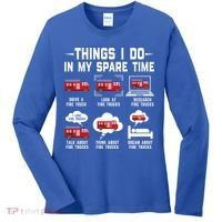 Firefighter Things I Do In My Spare Time Funny Fire Trucks Gift Women's Long Sleeve Shirt thumb 0