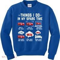 Firefighter Things I Do In My Spare Time Funny Fire Trucks Gift Kids Sweatshirt thumb 0
