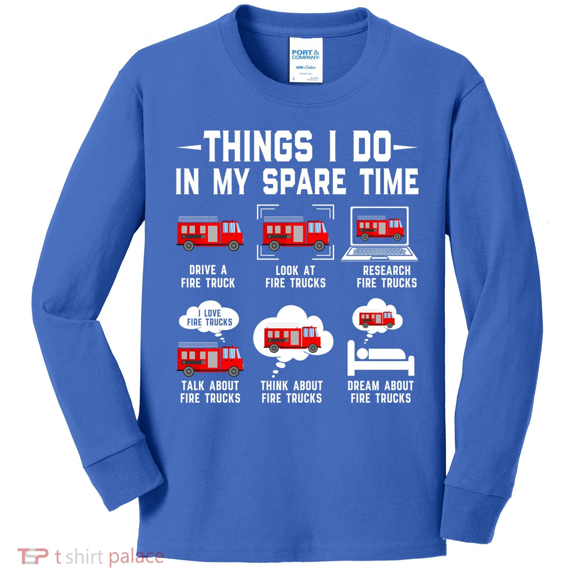 Firefighter Things I Do In My Spare Time Funny Fire Trucks Gift Kids Long Sleeve Shirt