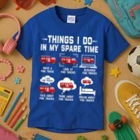 Firefighter Things I Do In My Spare Time Funny Fire Trucks Gift Kids T-Shirt thumb 3