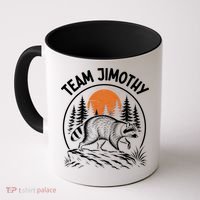 Funny Team Jimothy Raccoon Wilderness Coffee Mug thumb 0