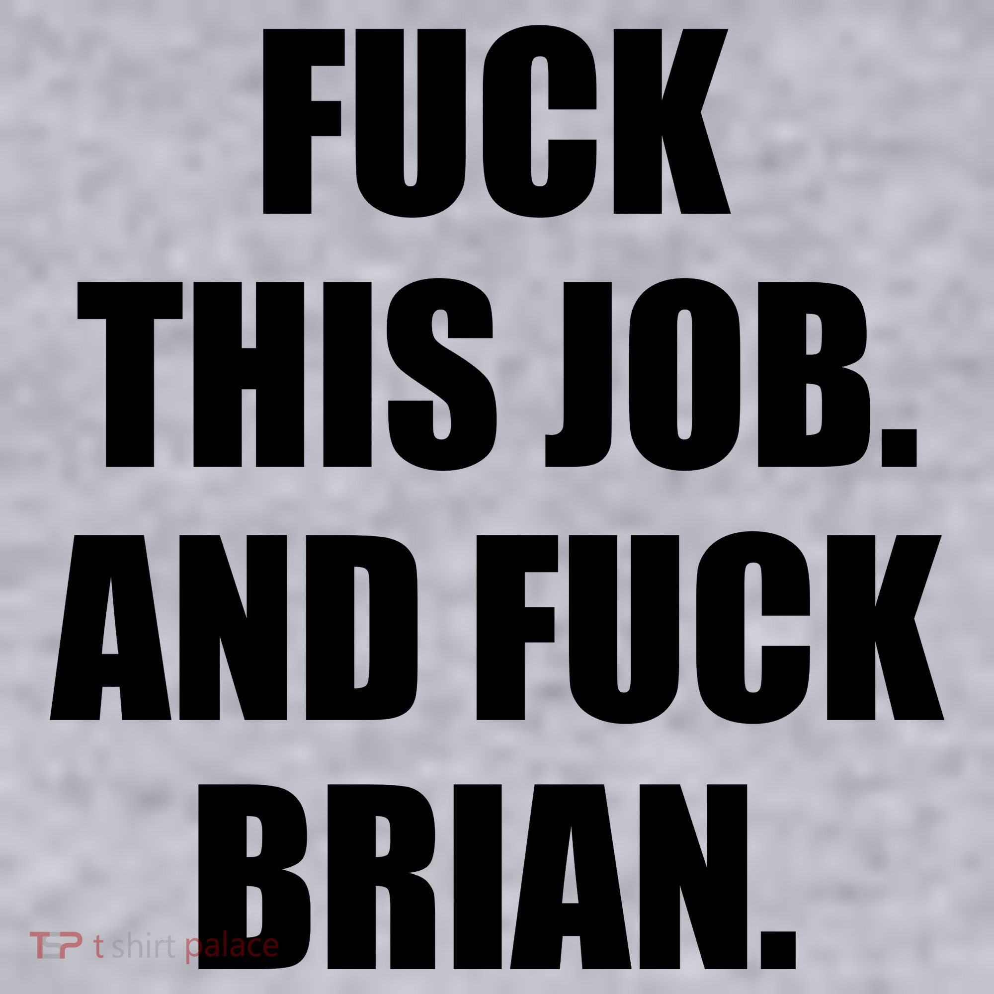 Fuck This Job And Fuck Brian Women's Racerback Cropped Tank