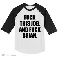 Fuck This Job And Fuck Brian Kids Colorblock Raglan Jersey thumb 0