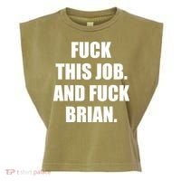 Fuck This Job And Fuck Brian Garment-Dyed Women's Muscle Tee thumb 0