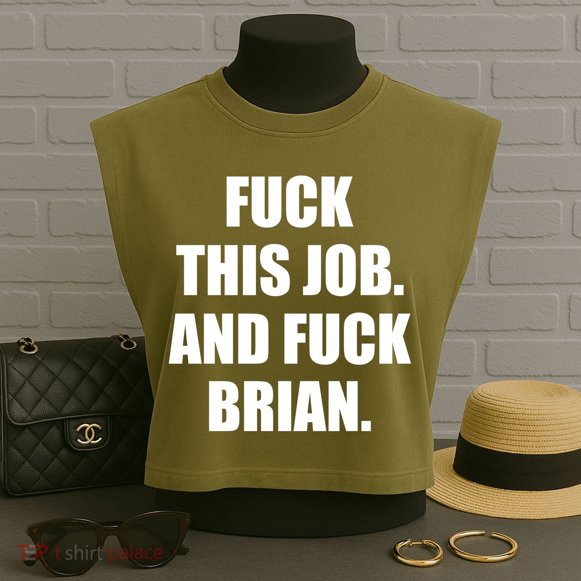 Fuck This Job And Fuck Brian Garment-Dyed Women's Muscle Tee