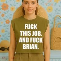 Fuck This Job And Fuck Brian Garment-Dyed Women's Muscle Tee thumb 4
