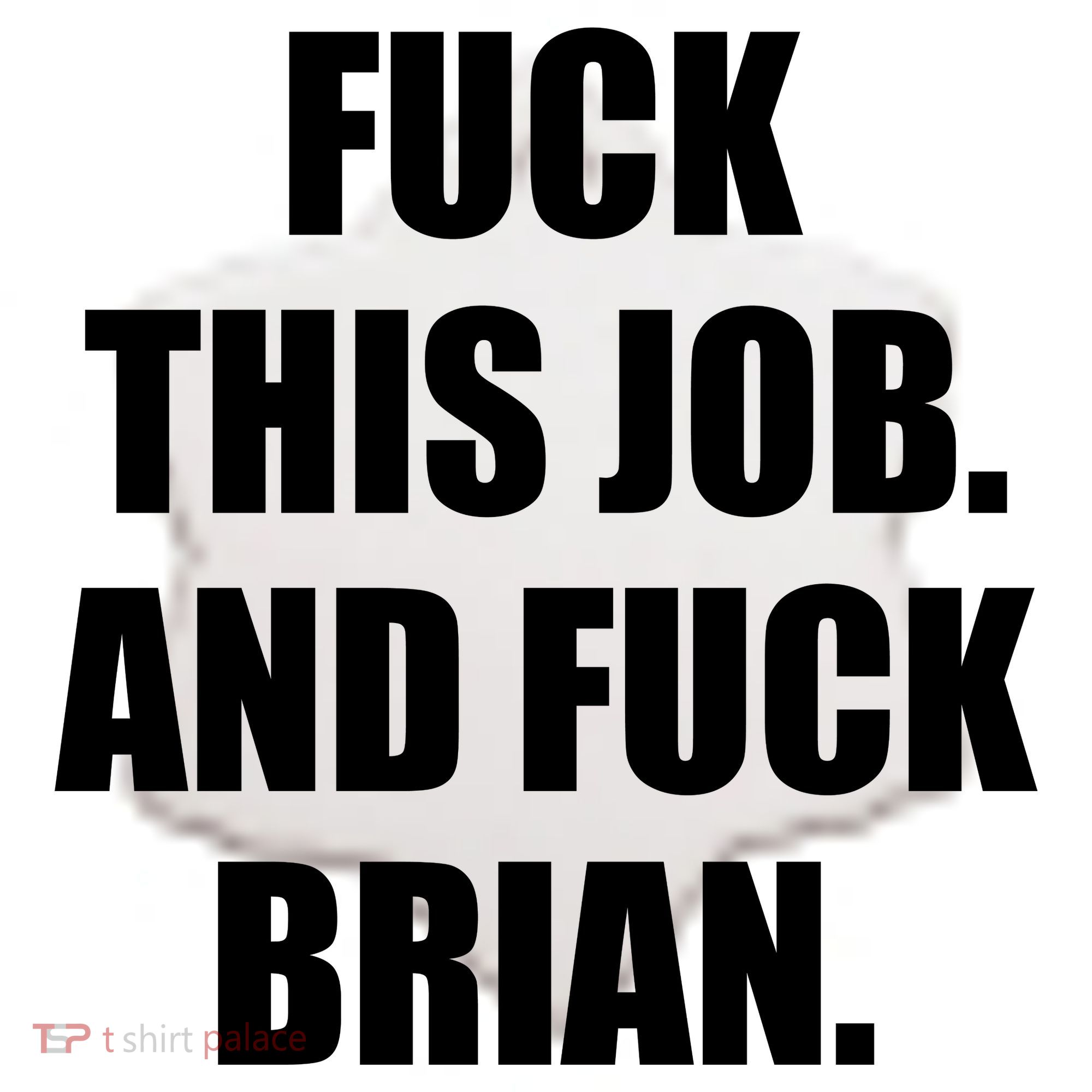 Fuck This Job And Fuck Brian Ceramic Ornament