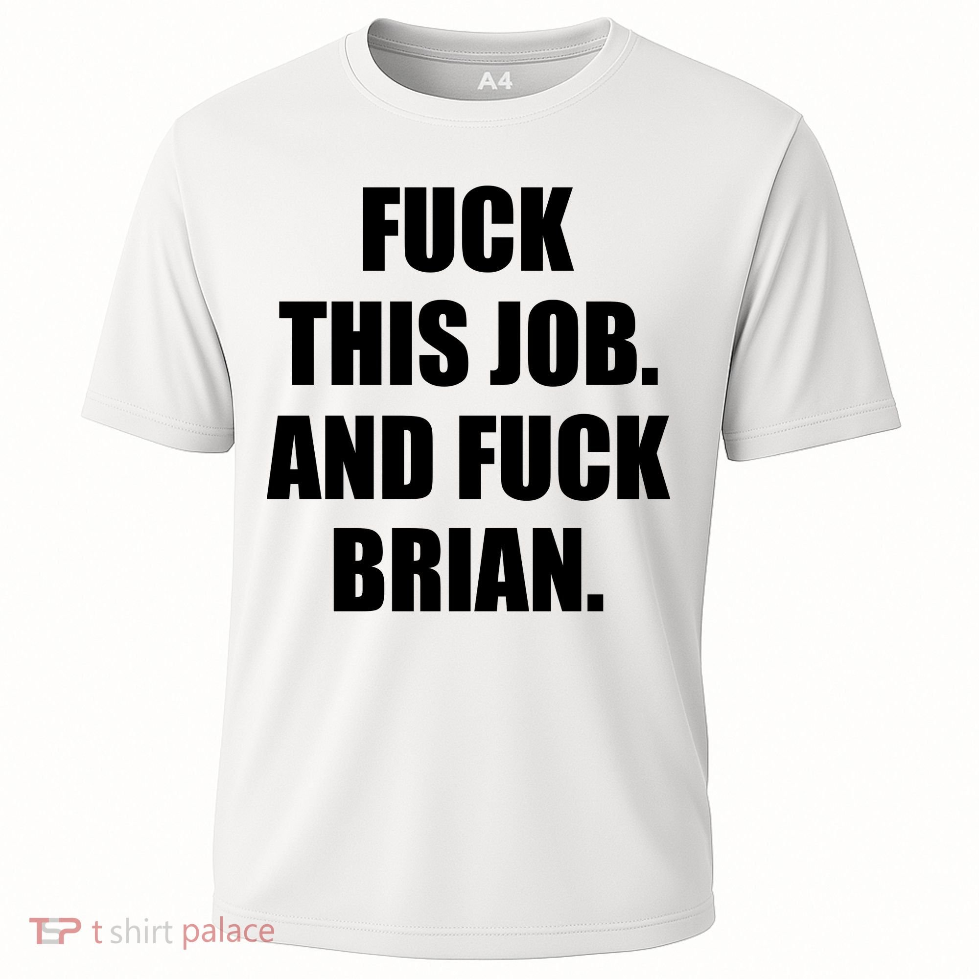 Fuck This Job And Fuck Brian Cooling Performance Crew T-Shirt