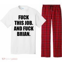 Fuck This Job And Fuck Brian Pajama Set thumb 0