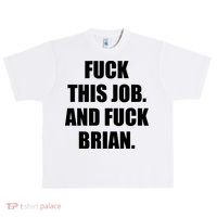 Fuck This Job And Fuck Brian Urban Oversized Heavyweight T-Shirt thumb 0