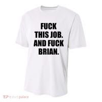 Fuck This Job And Fuck Brian Youth Performance Sprint T-Shirt thumb 0