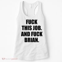 Fuck This Job And Fuck Brian Women's Tank Top thumb 0