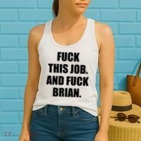 Fuck This Job And Fuck Brian Women's Tank Top thumb 2