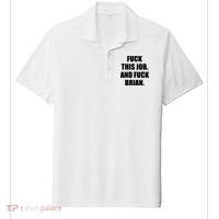 Fuck This Job And Fuck Brian Sport-Tek Posi-UV Pro Polo thumb 0