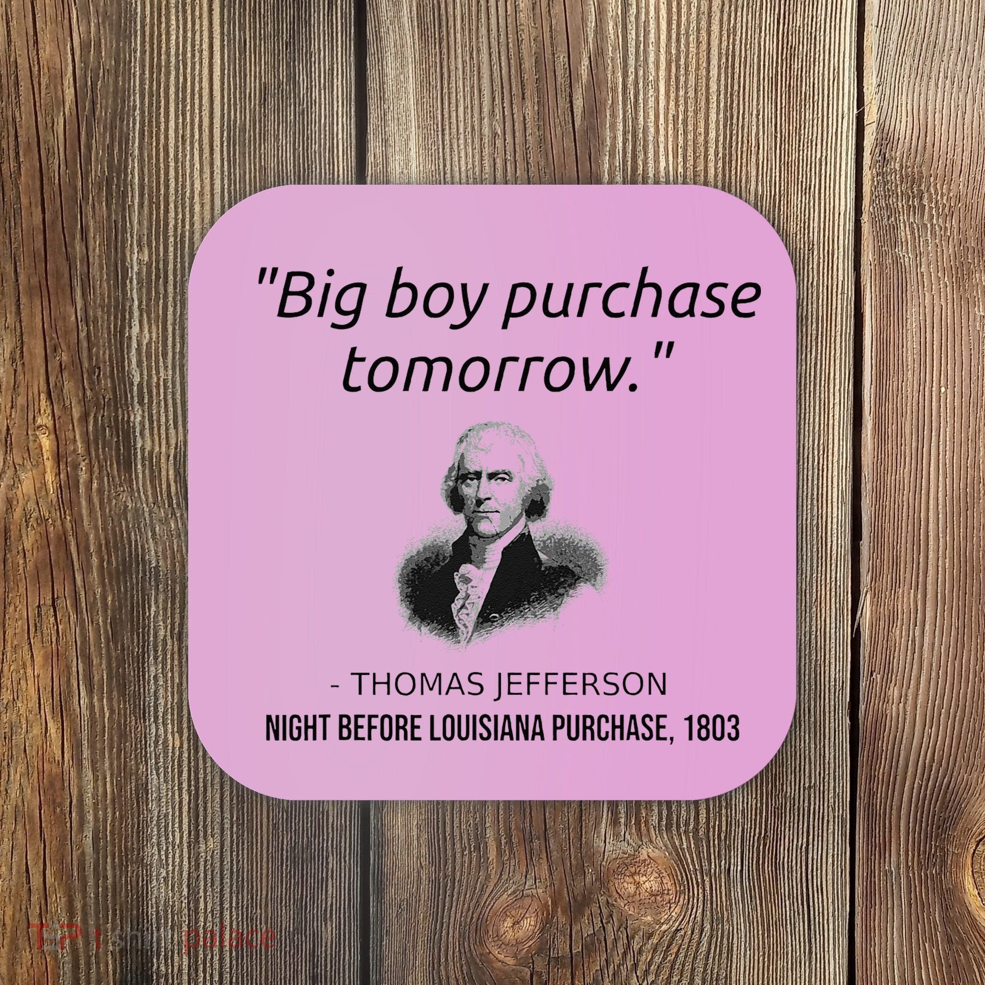 Funny Thomas Jefferson USA History Teacher Louisiana Coaster