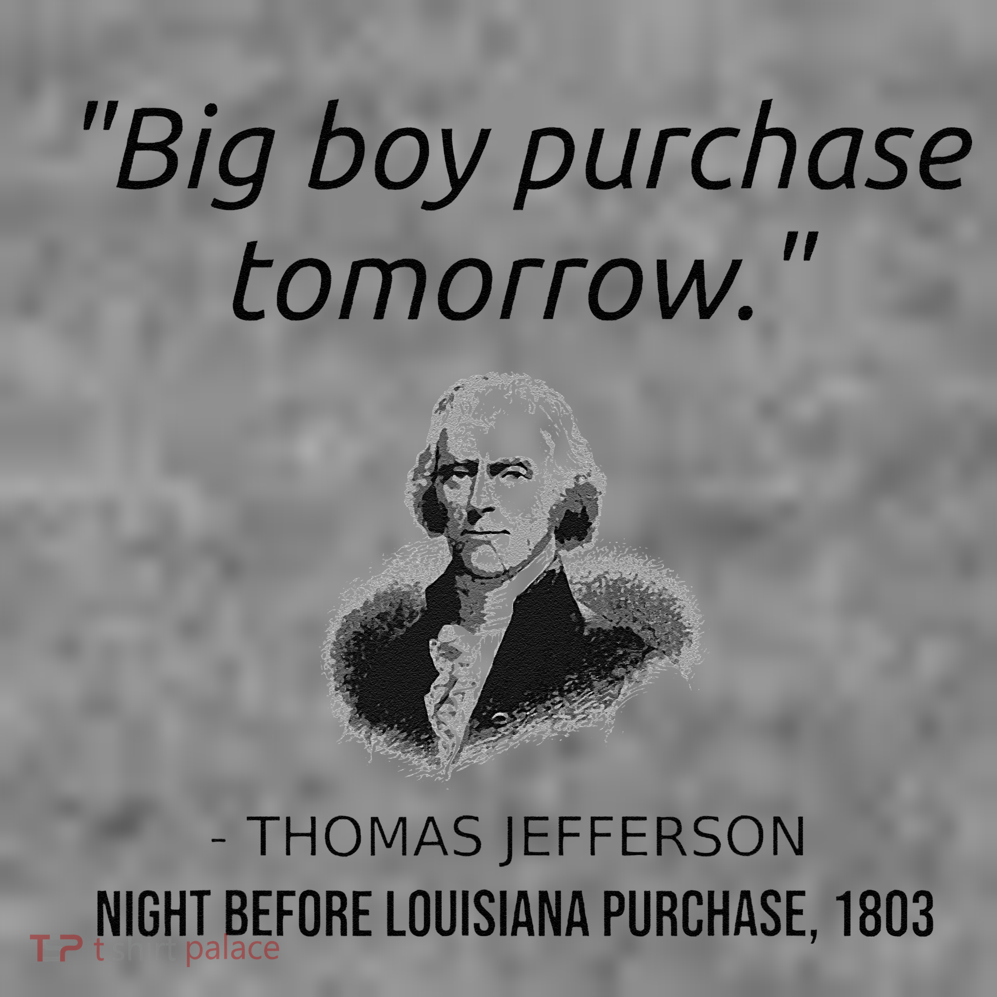 Funny Thomas Jefferson USA History Teacher Louisiana Toddler Hoodie