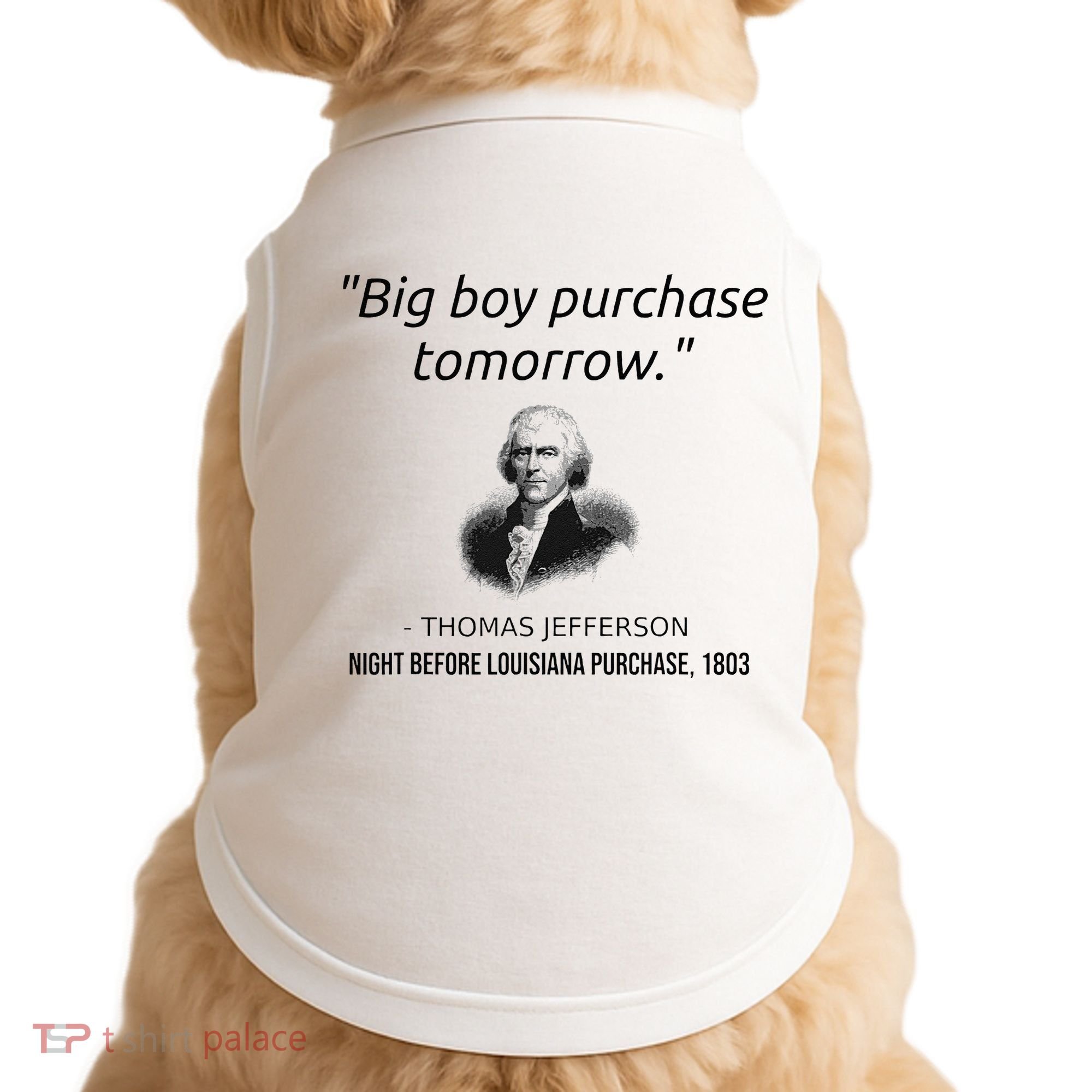 Funny Thomas Jefferson USA History Teacher Louisiana Doggie Tank