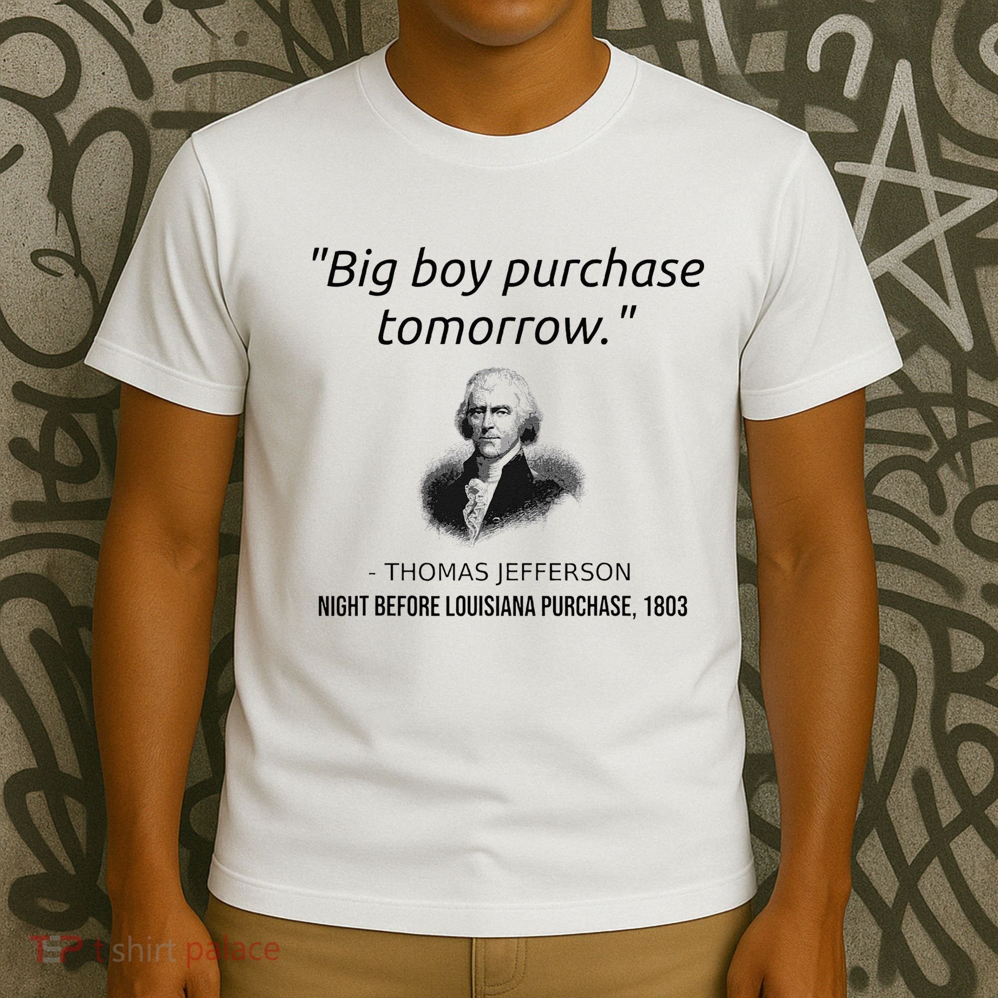 Funny Thomas Jefferson USA History Teacher Louisiana T-Shirt