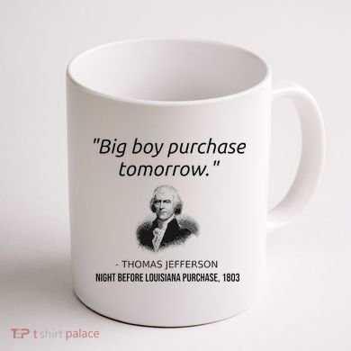 Funny Thomas Jefferson USA History Teacher Louisiana Coffee Mug back