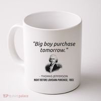 Funny Thomas Jefferson USA History Teacher Louisiana Coffee Mug thumb 0