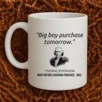 Funny Thomas Jefferson USA History Teacher Louisiana Coffee Mug thumb 2