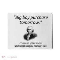 Funny Thomas Jefferson USA History Teacher Louisiana Mousepad thumb 0